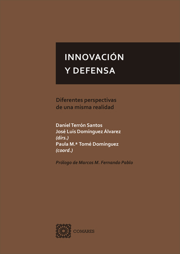 INNOVACIÓN Y DEFENSA Diferentes prespectivas de una misma realidad